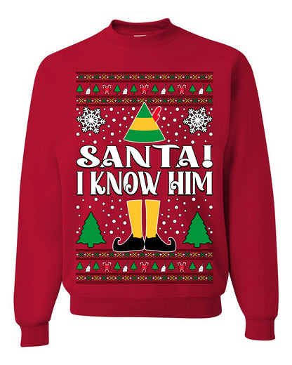 Santa! I Know Him Christmas Movie Quote , Christmas Gifts, Funny Xmas Gift Idea, Ugly Christmas Sweater Unisex Crewneck Sweatshirt