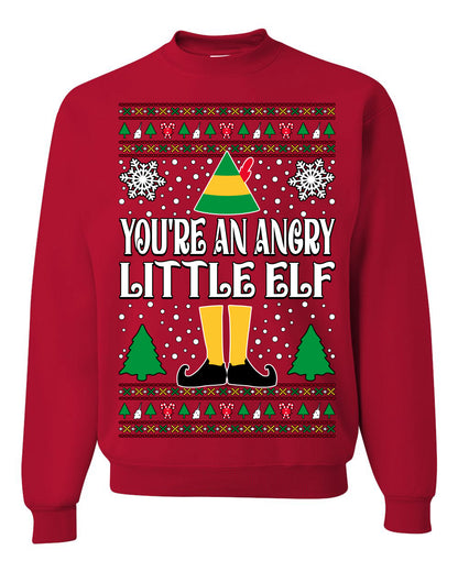You're An Angry Little Elf Christmas Movie Quote, Christmas Gifts, Funny Xmas Gift Idea, Ugly Christmas Sweater Unisex Crewneck Sweatshirt