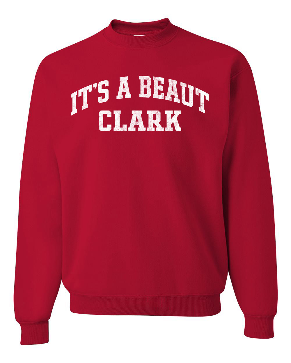 Vintage Movie Quote It's A Beaut Clark, Christmas Gifts, Funny Xmas Gift Idea, Ugly Christmas Sweater Unisex Crewneck Sweatshirt