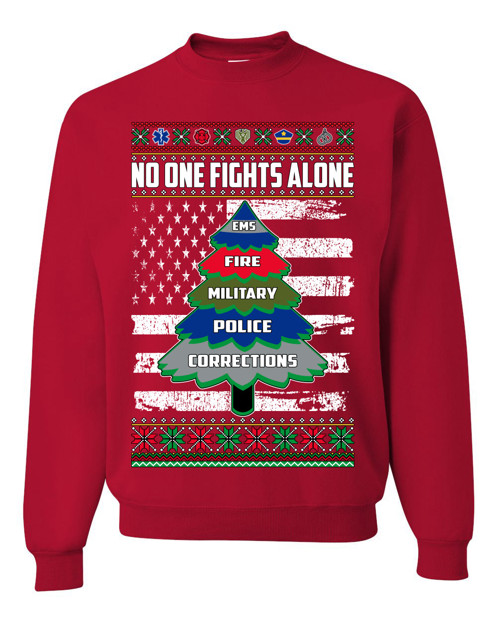 No One Fights Alone, The Heroes, Christmas Gifts, Funny Xmas Gift Idea, Ugly Christmas Sweater Unisex Crewneck Sweatshirt