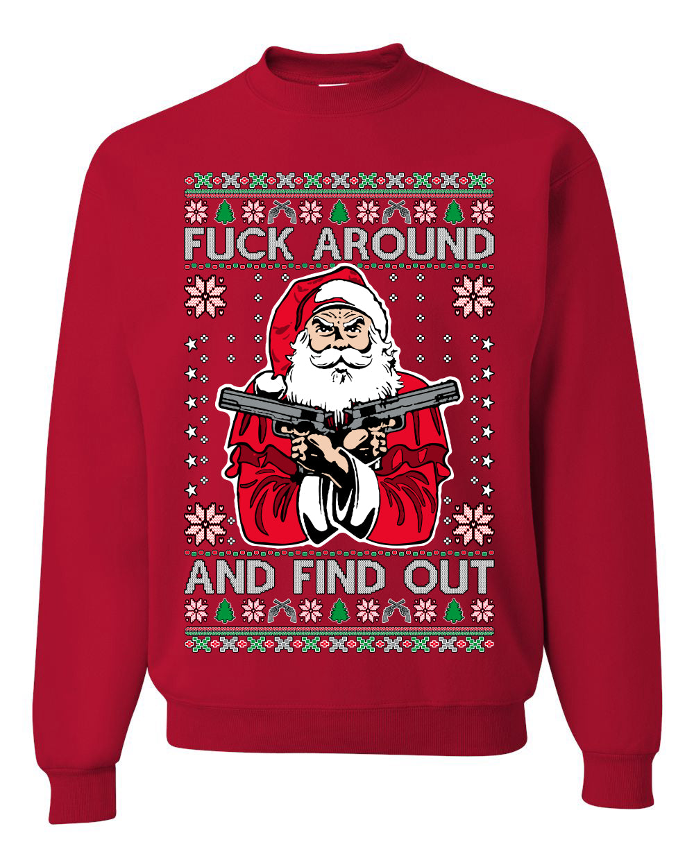 F Around And Find Out Santa, Christmas Gifts, Funny Xmas Gift Idea, Ugly Christmas Sweater Unisex Crewneck Sweatshirt