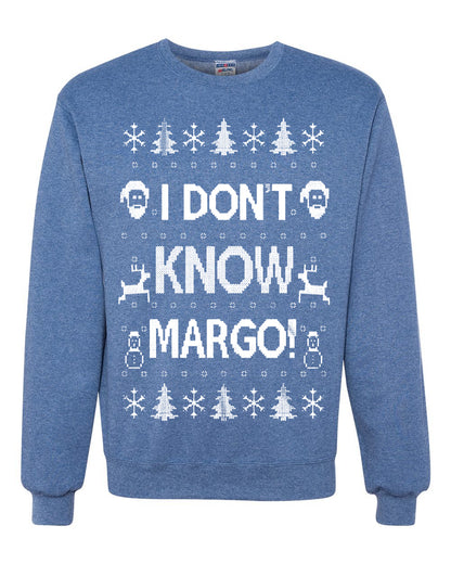 Men's Ugly Holiday Unisex Sweater Sweatshirt Wild Bobby I Don't Know Margo Ugly Christmas Sweater Unisex Crewneck Sweatshirt