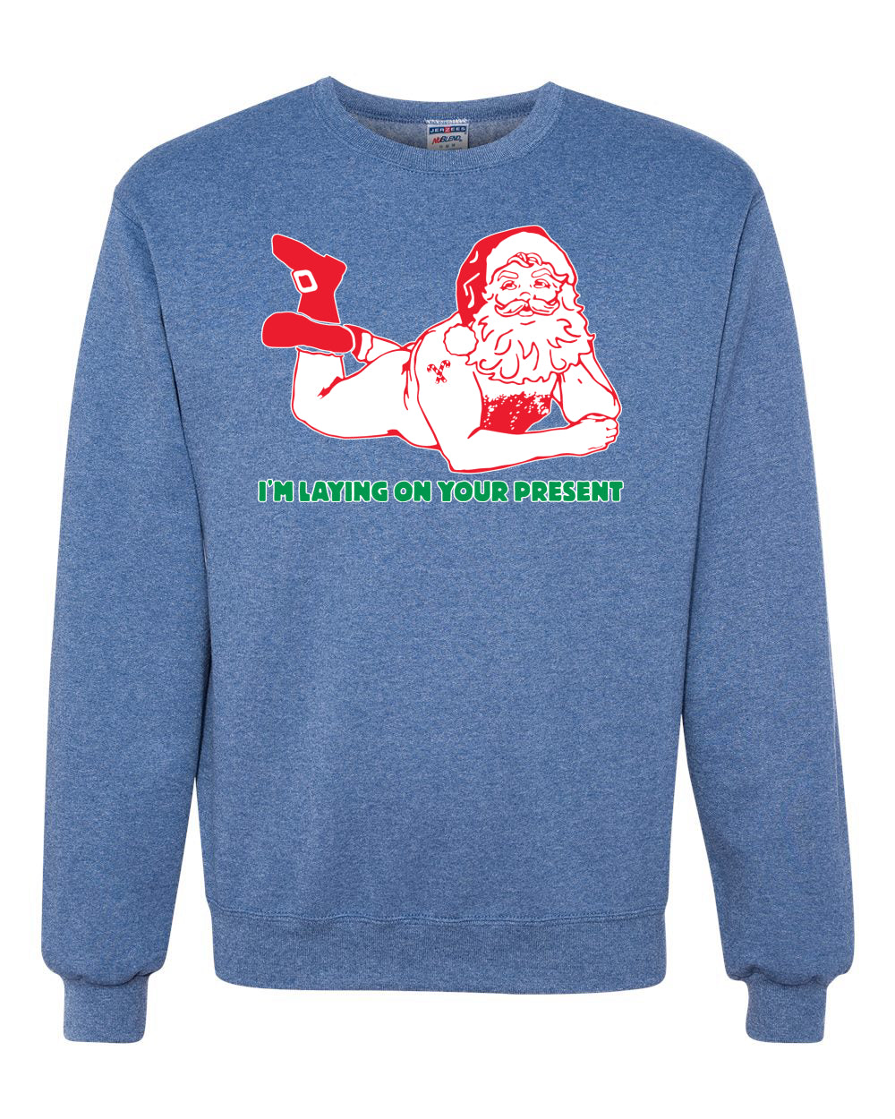 Crewneck Unisex Graphic Christmas Sweatshirt "Sexy Santa Im Laying on your Present" Ugly Christmas Sweater Unisex Crewneck Sweatshirt