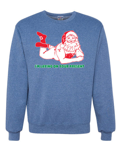 Crewneck Unisex Graphic Christmas Sweatshirt "Sexy Santa Im Laying on your Present" Ugly Christmas Sweater Unisex Crewneck Sweatshirt
