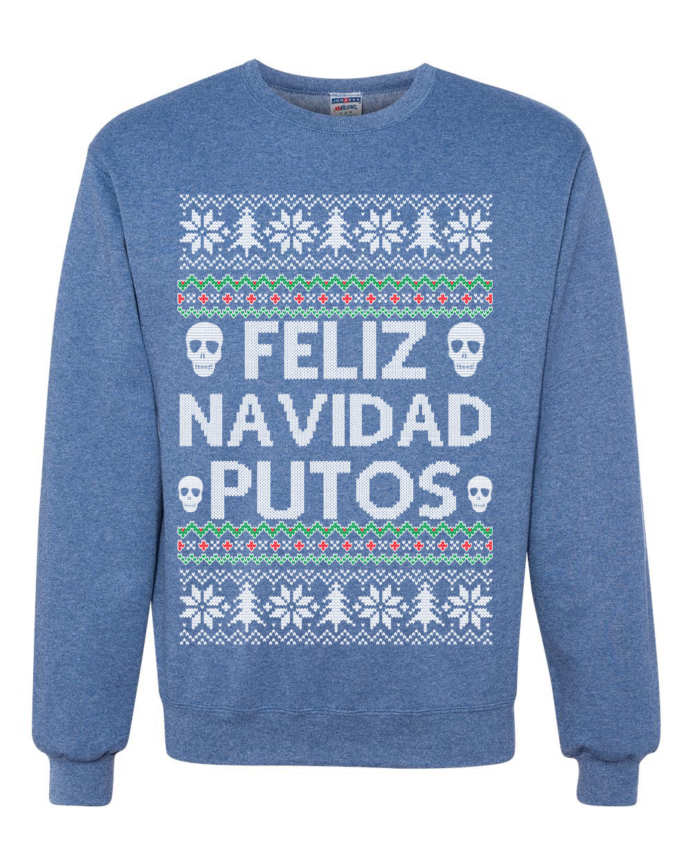 Men's Ugly Xmas Long Sleeve Shirt Feliz Navidad Putos Ugly Christmas Sweater Unisex Crewneck Sweatshirt