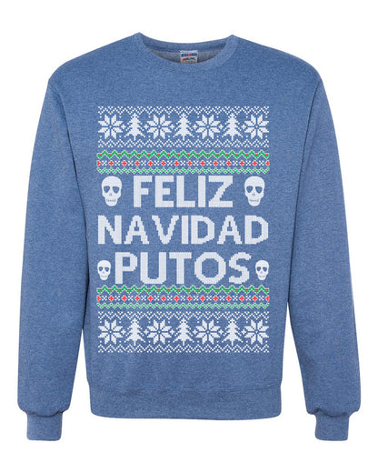Men's Ugly Xmas Long Sleeve Shirt Feliz Navidad Putos Ugly Christmas Sweater Unisex Crewneck Sweatshirt