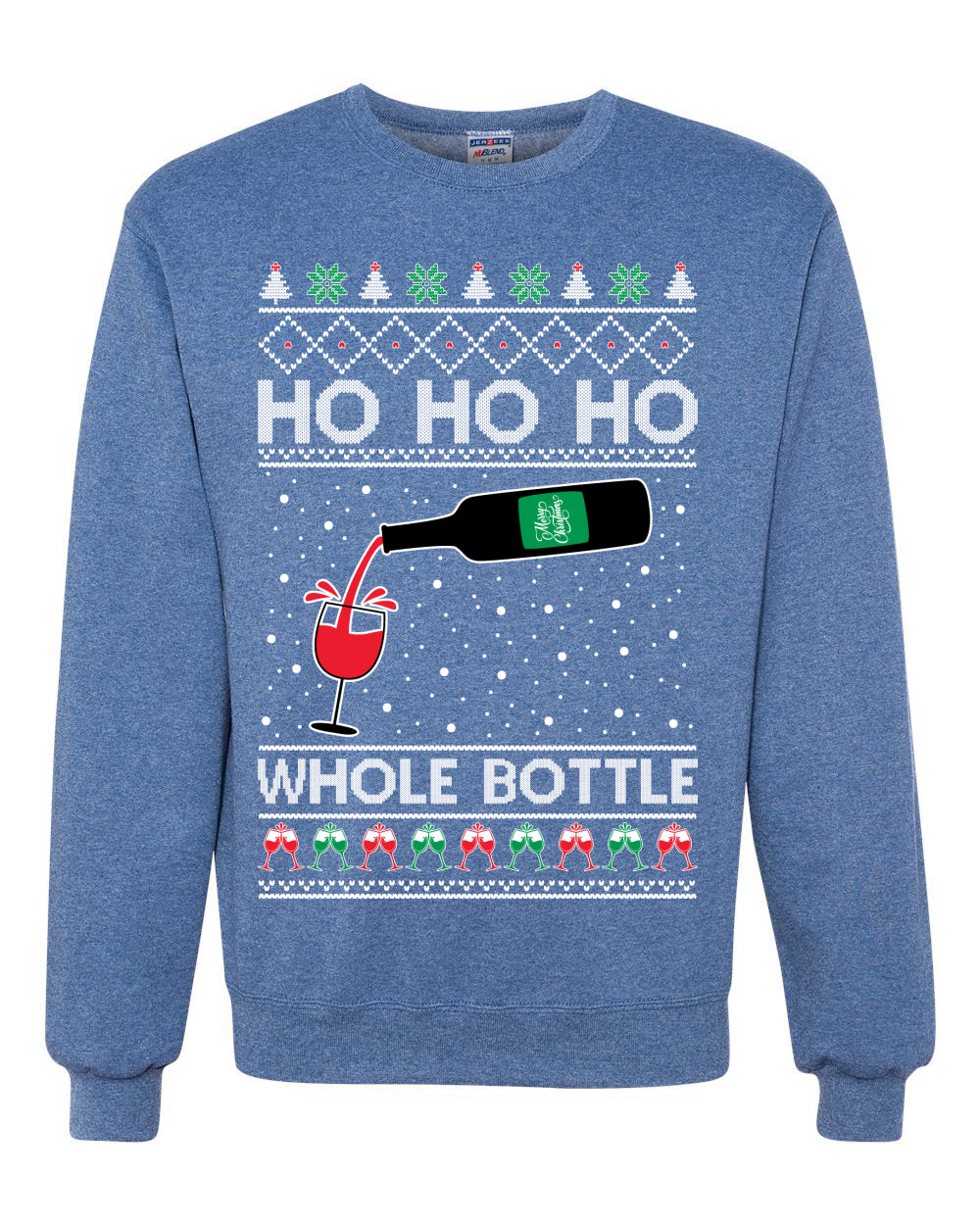 Ho Ho Ho Whole Bottle Wine Spirits, Christmas Gifts, Funny Xmas Gift Idea, Ugly Christmas Sweater Unisex Crewneck Sweatshirt