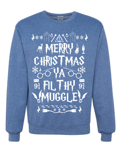 Merry Christmas You Filthy Muggle, Christmas Gifts, Funny Xmas Gift Idea, Ugly Christmas Sweater Unisex Crewneck Sweatshirt