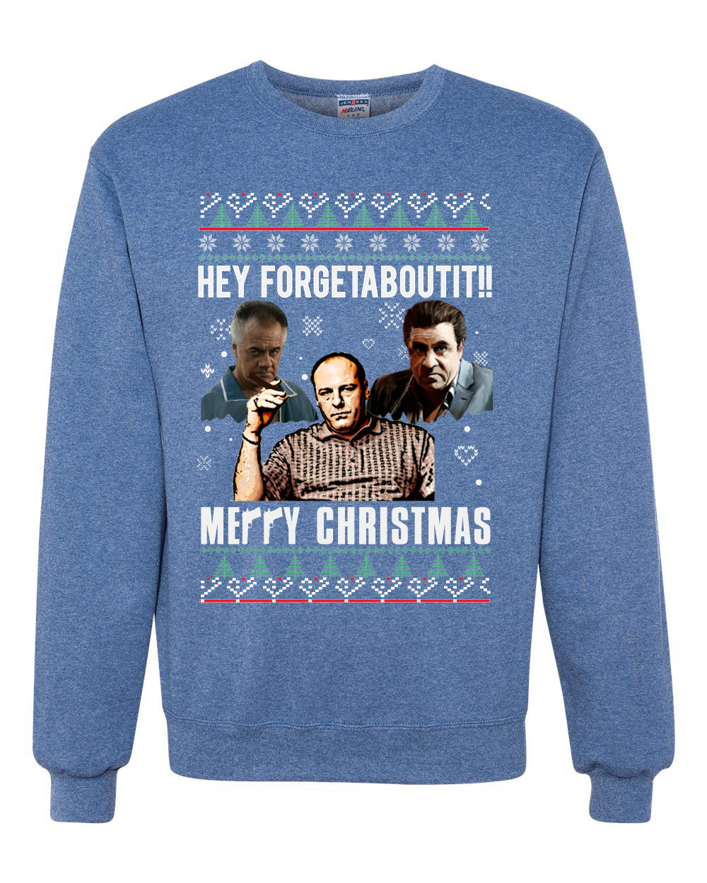 Hey Forgetabout Mery Christmas, Christmas Gifts, Funny Xmas Gift Idea, Ugly Christmas Sweater Unisex Crewneck Sweatshirt