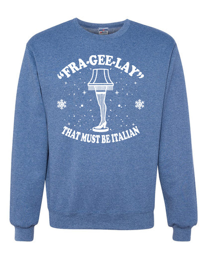 Christmas Graphic Apron for Butcher BBQ Grilling Cooking Kitchen Fra-Gee-Lay That Must Be Italian Leg Lamp Ugly Christmas Sweater Unisex Crewneck Sweatshirt