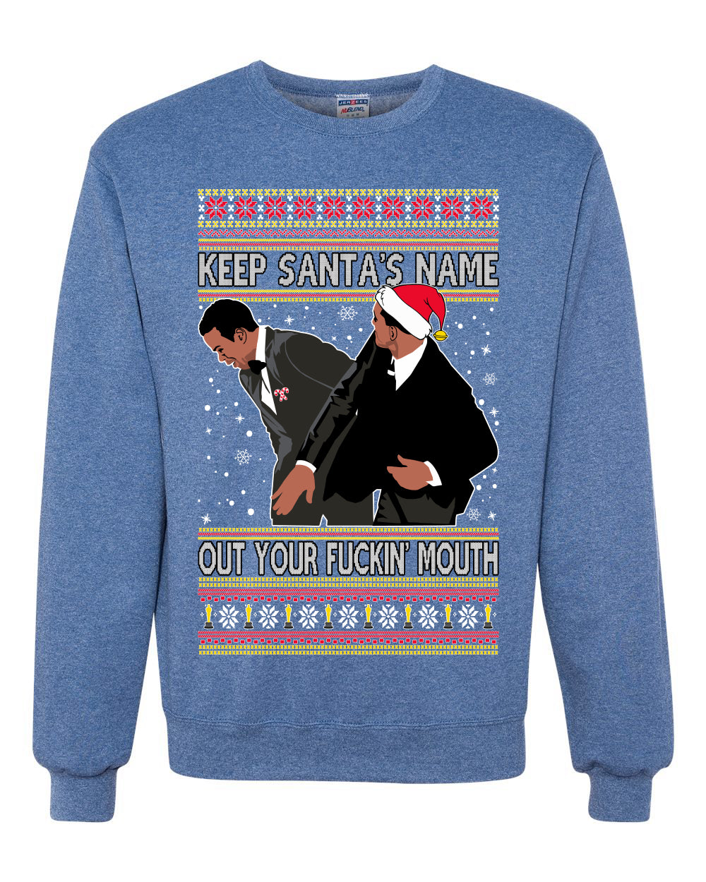 Will Smith Slaps Chris Rock Meme Keep Santa's Name Out of Your Mouth Crewneck Unisex Ugly Xmas Crewneck Sweater Ugly Christmas Sweater Unisex Crewneck Sweatshirt