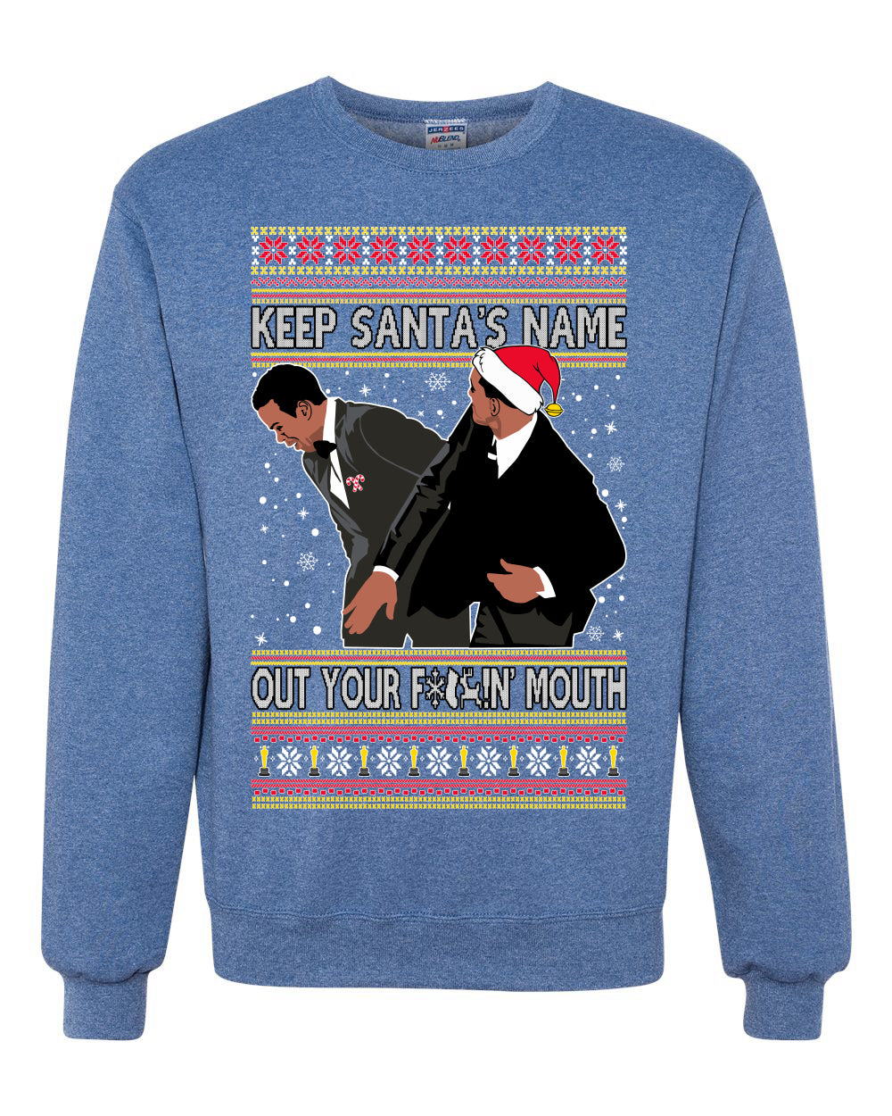 Ugly Christmas Holiday Crewneck Sweater Don’t Say Santa's Name Ugly Christmas Sweater Unisex Crewneck Sweatshirt