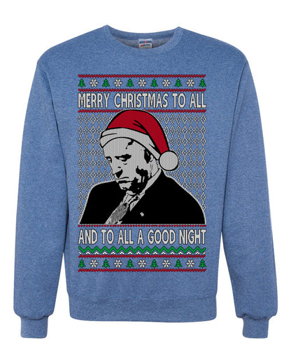 A Good Night Sleepy Joe Merry Xmas To All, Christmas Gifts, Funny Xmas Gift Idea, Ugly Christmas Sweater Unisex Crewneck Sweatshirt