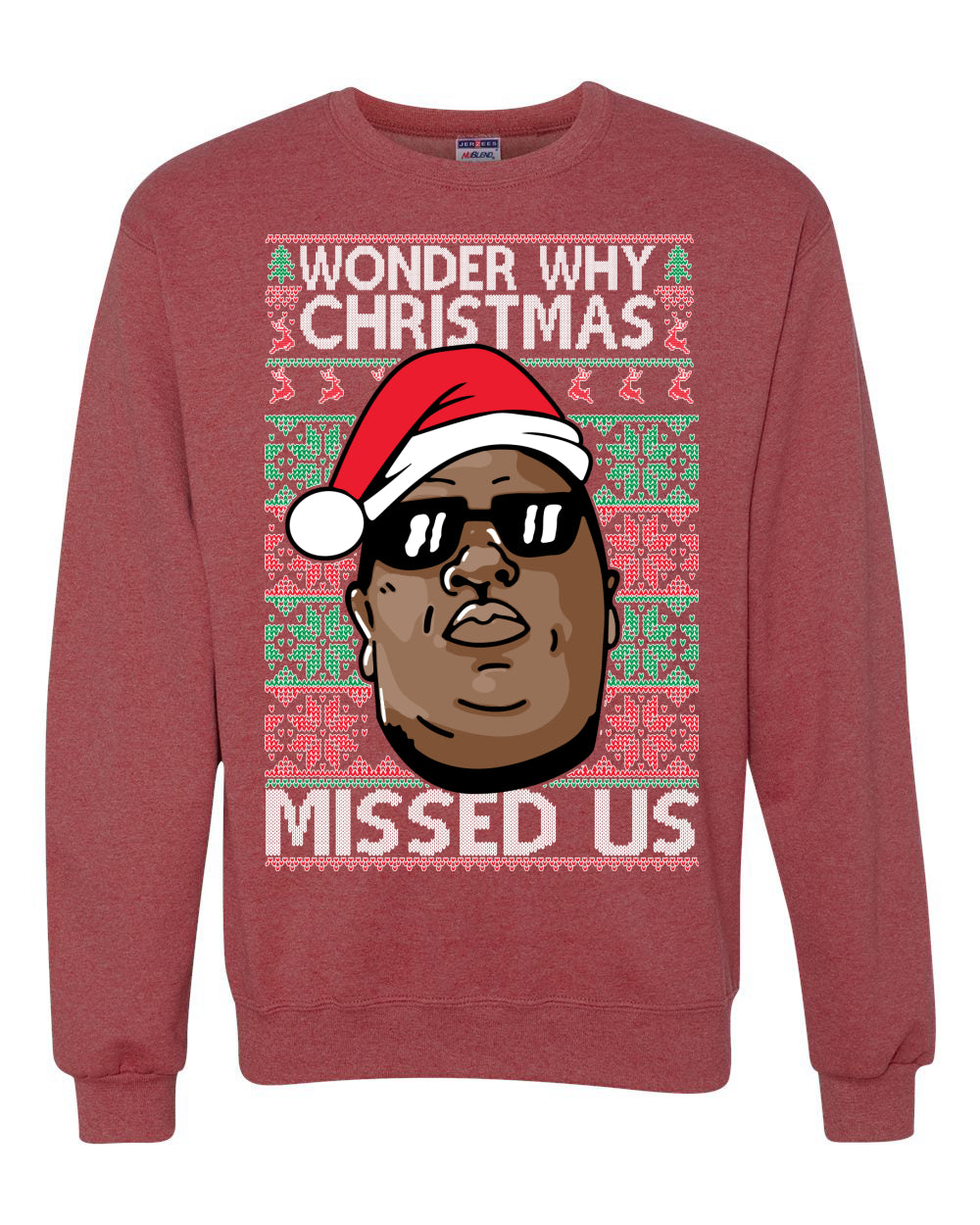 Funny Biggie Wonder Why Christmas Missed Us, Christmas Gifts, Funny Xmas Gift Idea, Ugly Christmas Sweater Unisex Crewneck Sweatshirt