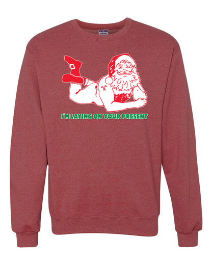 Crewneck Unisex Graphic Christmas Sweatshirt "Sexy Santa Im Laying on your Present" Ugly Christmas Sweater Unisex Crewneck Sweatshirt