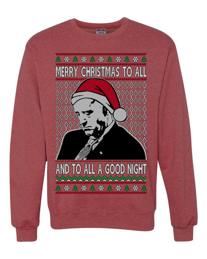 A Good Night Sleepy Joe Merry Xmas To All, Christmas Gifts, Funny Xmas Gift Idea, Ugly Christmas Sweater Unisex Crewneck Sweatshirt
